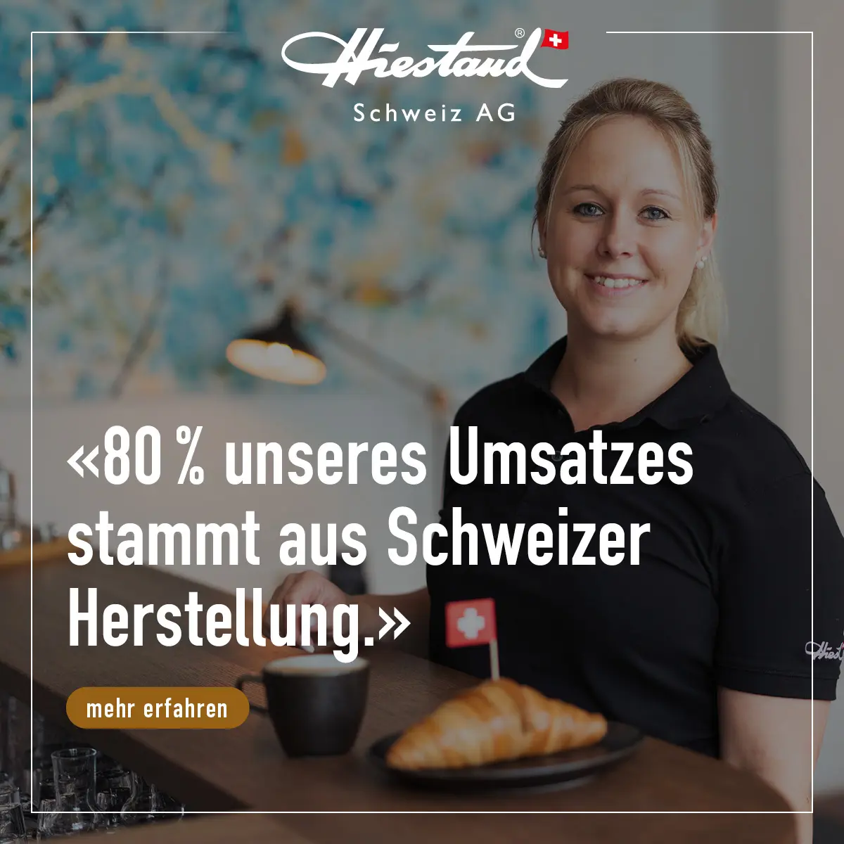Bäckerei Hiestand – Die Kampagne im Einsatz